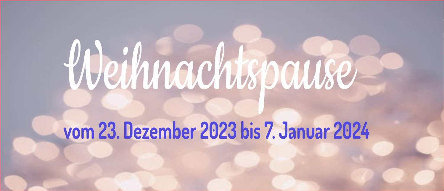 Christmas break from 23.12.23 – 07.01.24